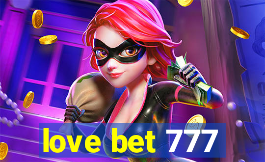 love bet 777